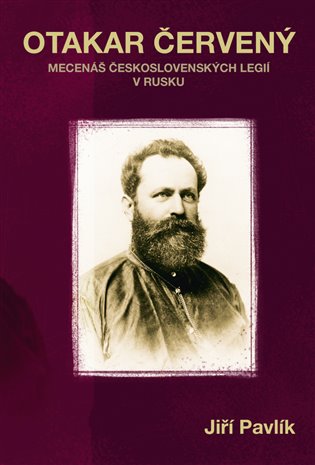 Otakar Červený - Mecenáš československých legií v Rusku koupíte na Kosmas.cz