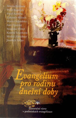 Evangelium pro rodinu dnešní doby - Pastorační výzvy v podmínkách evangelizace koupíte na Kosmas.cz