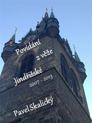 Kniha Povídání z věže Jindřišské 2007 - 2013 - [E-kniha]