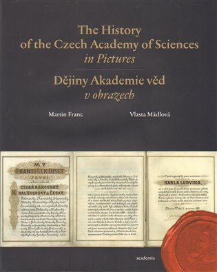 The History of the Czech Academy of Sciences in Pictures. Dějiny Akademie věd v obrazech koupíte na Kosmas.cz