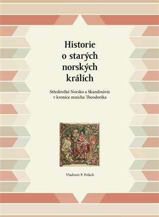 Historie o starých norských králích koupíte na Kosmas.cz