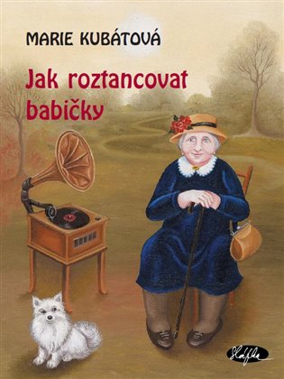 Jak roztancovat babičky koupíte na Kosmas.cz