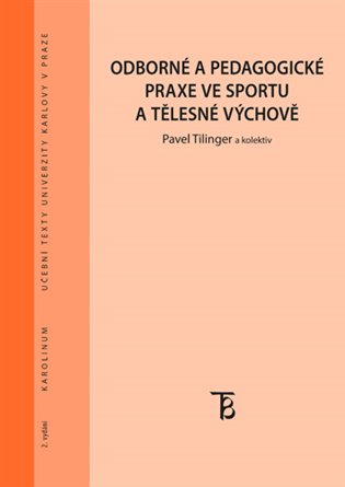 Kniha Odborné a pedagogické praxe ve sportu a tělesné výchově