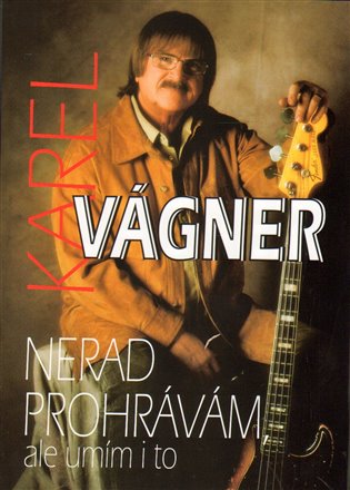 Nerad prohrávám, ale umím i to