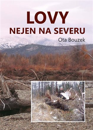 Lovy nejen na severu koupíte na Kosmas.cz