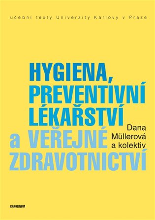 Kniha Hygiena, preventivní lékařství a veřejné zdravotnictví