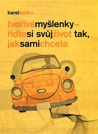 Kniha Tvořivé myšlenky - řiďte si svůj život tak, jak sami chcete