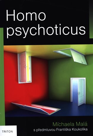 Homo psychoticus