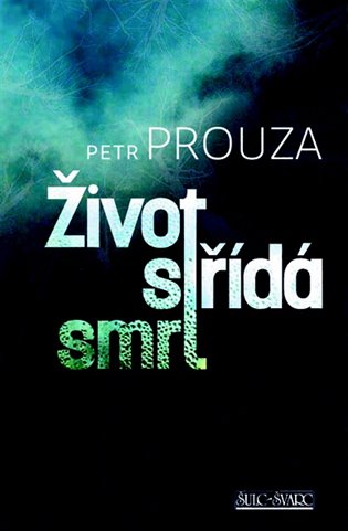 Kniha Život střídá smrt