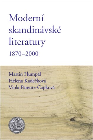 Kniha Moderní skandinávské literatury 1870-2000