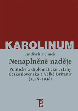 Nenaplněné naděje - Jindřich Dejmek