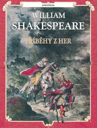 Příběhy z her - Shakespeare koupíte na Kosmas.cz