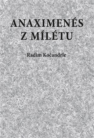Anaximenés z Mílétu koupíte na Kosmas.cz