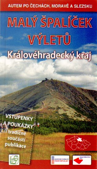 Malý špalíček výletů - Královéhradecký kraj. Autem po Čechách, Moravě a Slezsku koupíte na Kosmas.cz