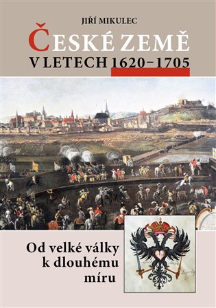 České země v letech 1620–1705 koupíte na Kosmas.cz