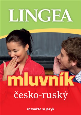 Kniha Česko-ruský mluvník. rozvažte si jazyk