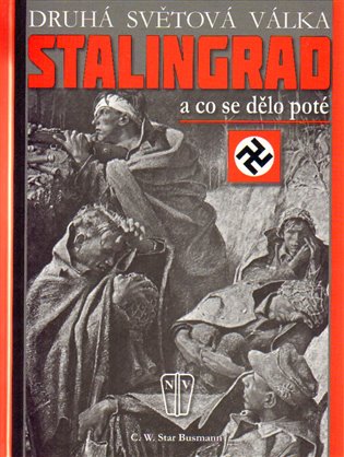 Stalingrad - a co se dělo poté koupíte na Kosmas.cz