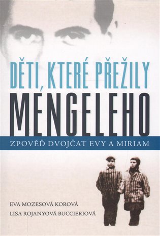 Děti, které přežily Mengeleho koupíte na Kosmas.cz