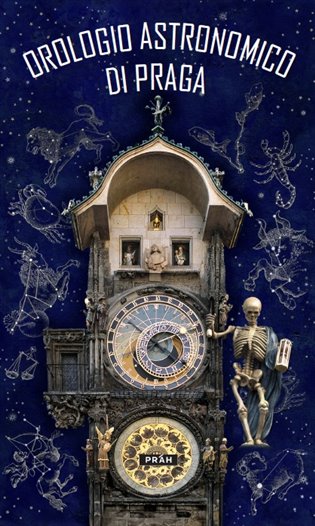 Pražský orloj / Orologio Astronomico Di Praga