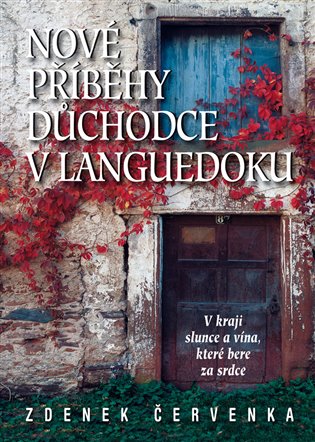 Nové příběhy důchodce v Languedoku koupíte na Kosmas.cz