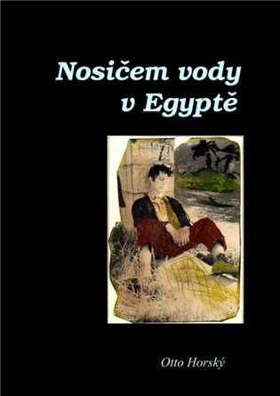 Kniha Nosičem vody v Egyptě - [E-kniha]