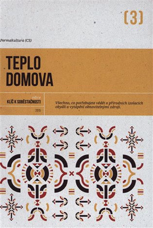 Teplo domova - Všechno, co potřebujete vědět o přírodních izolacích obydlí a vytápění obnovitelnými zdroji koupíte na Kosmas.cz