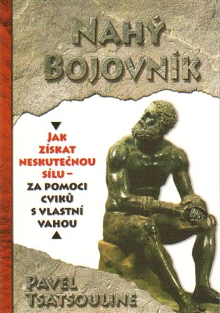 Nahý bojovnik koupíte na Kosmas.cz