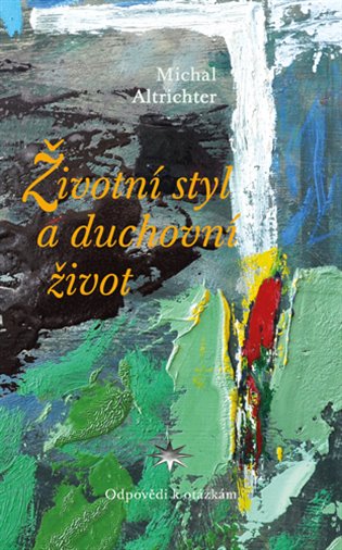Životní styl a duchovní život koupíte na Kosmas.cz