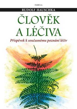Člověk a léčiva - Příspěvek k současnému poznání léčiv koupíte na Kosmas.cz