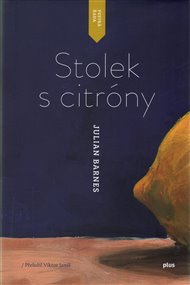 Stolek s citrony - Julian Barnes