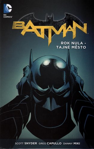 Kniha Batman 4: Rok nula - Tajné město