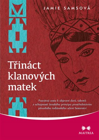 Třináct klanových matek koupíte na Kosmas.cz