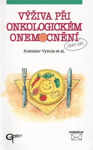 Výživa při onkologickém onemocnění koupíte na Kosmas.cz
