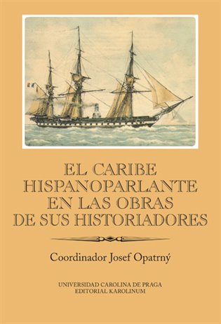 Kniha El Caribe hispanoparlante en las obras de sus historiadores