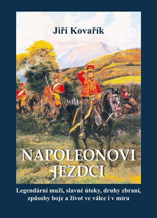 Napoleonovi jezdci koupíte na Kosmas.cz