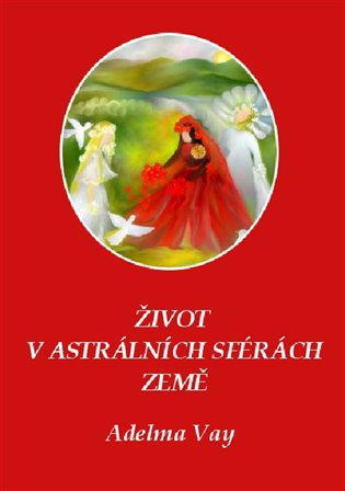 Život v astrálních sférách Země koupíte na Kosmas.cz