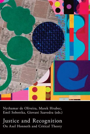 Justice and Recognition - On Axel Honneth and Critical Theory koupíte na Kosmas.cz