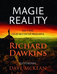Magie reality: Jak víme, co je skutečně pravda - Richard Dawkins