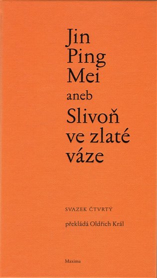 Jin Ping Mei aneb Slivoň ve zlaté váze IV. koupíte na Kosmas.cz