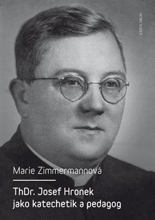 ThDr. Josef Hronek jako katechetik a pedagog koupíte na Kosmas.cz