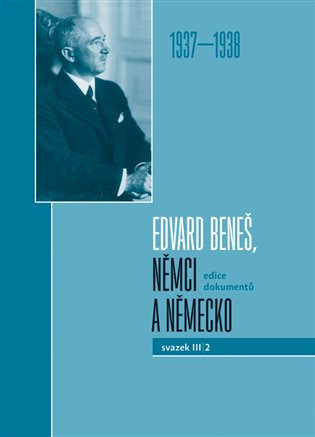 Edvard Beneš, Němci a Německo III/2 (1918-1928) koupíte na Kosmas.cz