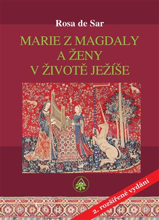 Marie z Magdaly a ženy v životě Ježíše koupíte na Kosmas.cz