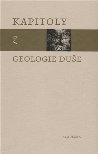 Kapitoly z geologie duše koupíte na Kosmas.cz
