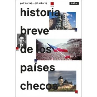 Historia breve de los Países Checos. Stručné dějiny českých zemí - španělsky koupíte na Kosmas.cz
