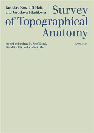 Survey of Topographical Anatomy - Jiří Heřt, Jaroslav Kos
