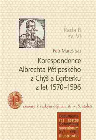 Korespondence Albrechta Pětipeského z Chýš a Egrberku z let 1570–1596 koupíte na Kosmas.cz