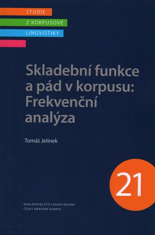 Skladební funkce a pád v korpusu: Frekvenční analýza koupíte na Kosmas.cz