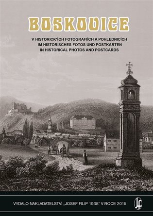 Boskovice v historických fotografiích a pohlednicích koupíte na Kosmas.cz