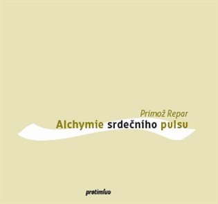Alchymie srdečního pulsu koupíte na Kosmas.cz