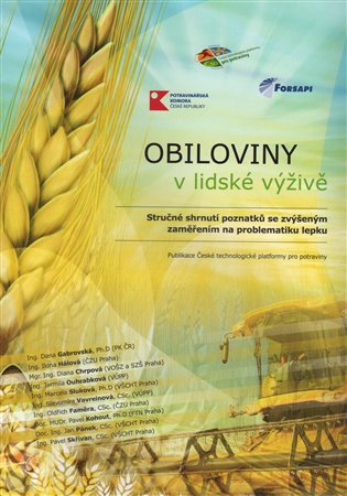 Obiloviny v lidské výživě - Stručné shrnutí poznatků se zvýšeným zaměřením na problematiku lepku koupíte na Kosmas.cz
